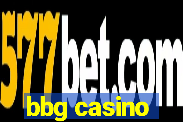 bbg casino